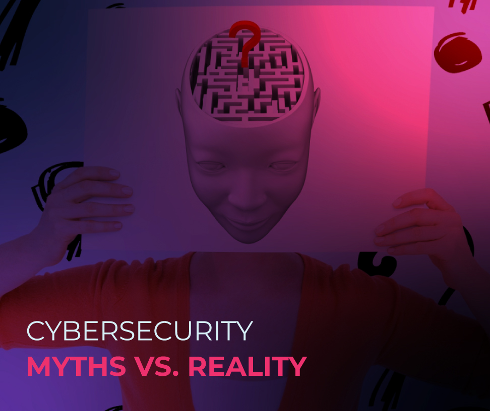 cyber-security-myth-vs-reality